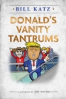 Donald's Vanity Tantrums - eBook