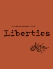 Liberties Journal of Culture and Politics : Volume III, Issue 1 - Book