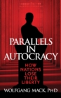 Parallels in Autocracy : How Nations Lose Their Liberty - eBook