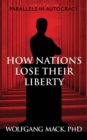 Parallels in Autocracy : How Nations Lose Their Liberty - eBook