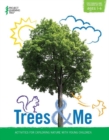 Trees & Me : Activities for Exploring Nature with Young Children - Book