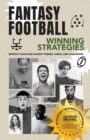 Fantasy Football Winning Strategies : Improve Your Game Against Friends, Family, and Co-Workers - eBook