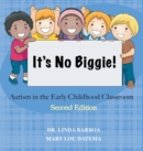 It's No Biggie : Autism in the Early Childhood Classroom - eBook