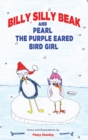 Billy Silly Beak and Pearl, the Purple Eared Bird Girl - eBook