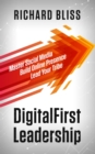 DigitalFirst Leadership : Master Social Media | Build Online Presence | Lead Your Tribe - eBook