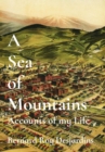 A Sea of Mountains : Accounts of my Life - eBook