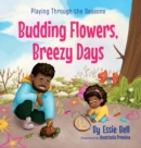 Playing Through the Seasons : Budding Flowers, Breezy Days - Book