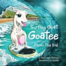 The Surfing Goat Goatee : Featuring Pismo the Kid - Book