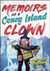 Memoirs of a Coney Island Clown. Jelly'boy's Sideshow Saga - eBook