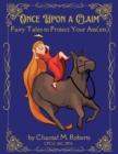 Once Upon A Claim : Fairy Tales to Protect Your Ass(ets) - eBook