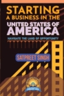 Starting a Business in the United States of America : Navigate the Land of Opportunity - eBook