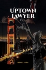 UPTOWN LAWYER : Law and Crime Book - eBook