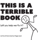 This is a Terrible Book - Will You Help Me Fix It? : Funny Interactive Read Aloud Book for Kids - Book