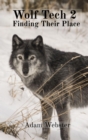 Wolf Tech 2 : Finding Their Place - eBook