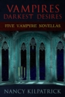 Vampires: Darkest Desires - eBook