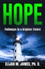 Hope : Pathways to a Brighter Future - eBook
