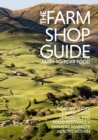 The Farm Shop Guide : Farm-to-Fork Food - Book