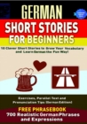 German Short Stories For Beginners : 10 Clever Short Stories to Grow Your Vocabulary and Learn German the Fun Way - eBook