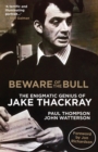 Beware of the Bull: the Enigmatic Genius of Jake Thackray - eBook