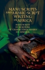 Manuscripts and Arabic-script writing in Africa - Book