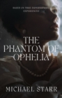 The Phantom of Ophelia - eBook