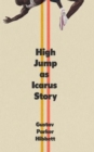 High Jump as Icarus Story - Book