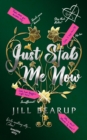 Just Stab Me Now - eBook