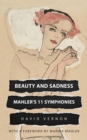 Beauty and Sadness : Mahler's 11 Symphonies - eBook