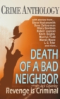 Death of a Bad Neighbour - Revenge is Criminal - eBook