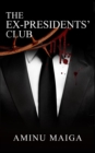 The Ex-Presidents' Club - eBook