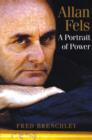 Allan Fels : A Portrait of Power - Book