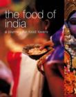The Food of India : A Journey for Food Lovers - Book