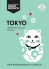 Tokyo Pocket Precincts : A Pocket Guide to the City's Best Cultural Hangouts, Shops, Bars and Eateries - Book