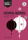 Hong Kong Pocket Precincts : A Pocket Guide to the City's Best Cultural Hangouts, Shops, Bars and Eateries - Book