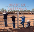 Heart of Australia : A Celebration of our Communities - Book