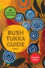 Bush Tukka Guide 2nd edition - Book