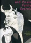 And Picasso Painted Guernica - Book