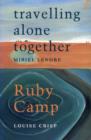 Travelling Alone Together / Ruby Camp - eBook