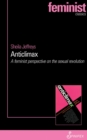 Anticlimax : A Feminist Perspective on the Sexual Revolution - Book