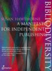 Bibliodiversity : A Manifesto for Independent Publishing - Book