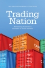Trading Nation : Advancing Australia's Interests in world markets - Book