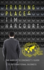 Trading Places : The Airport Economist's guide to international business - Book