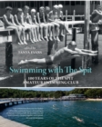 Swimming with The Spit : 100 Years of the Spit Amateur Swimming Club - Book