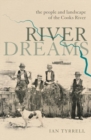 River Dreams : The people and landscape of the Cooks River - Book