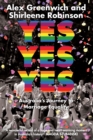 Yes Yes Yes : Australia's Journey to Marriage Equality - Book