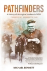 Pathfinders : A history of Aboriginal trackers in NSW - Book