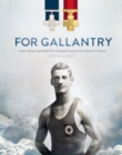 For Gallantry : Australians awarded the George Cross & the Cross of Valour - Book