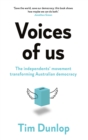 Voices of Us : The independents' movement transforming Australian democracy - eBook