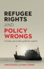 Refugee Rights and Policy Wrongs : A frank, up-to-date guide by experts - eBook