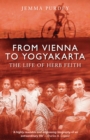 From Vienna to Yogyakarta : The Life of Herb Feith - eBook